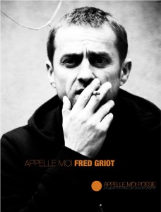 Fred Griot Appelle-moi poésie